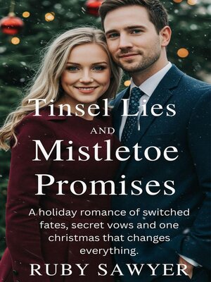 cover image of Tinsel Lies and Mistletoe Promises